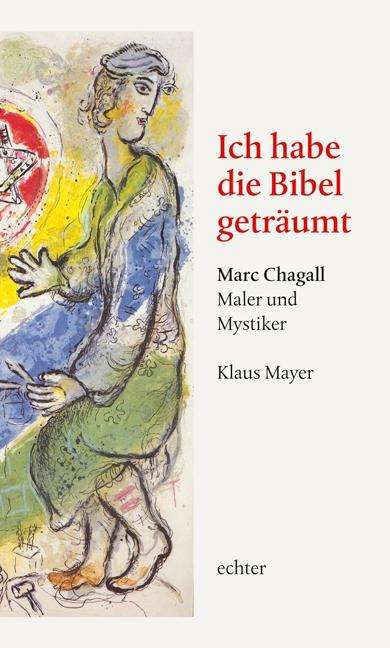 Klaus Mayer: Ich habe die Bibel geträumt, Buch