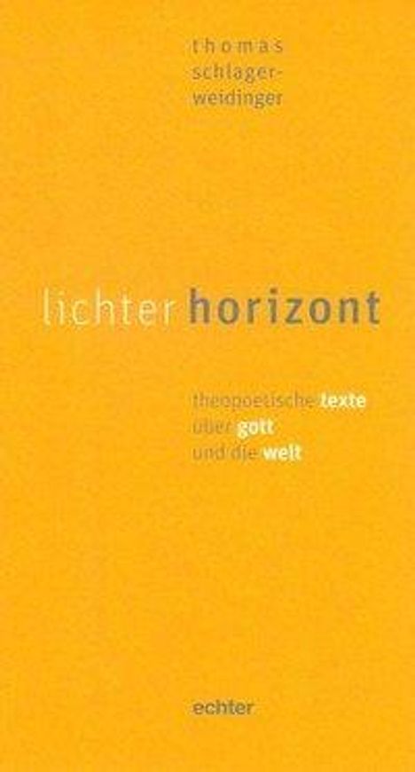 Thomas Schlager-Weidinger: Schlager-Weidinger, T: lichter horizont, Buch