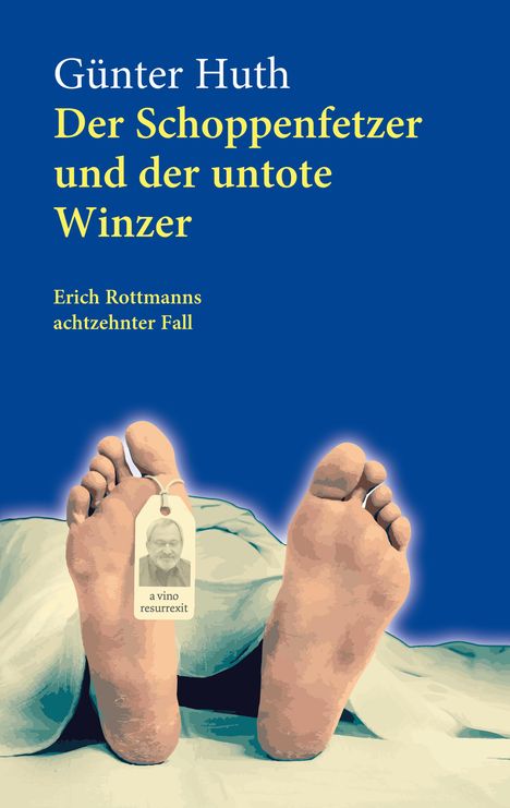 Günter Huth: Der Schoppenfetzer und der untote Winzer, Buch