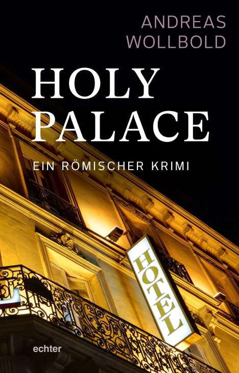 Andreas Wollbold: Wollbold, A: Holy Palace, Buch