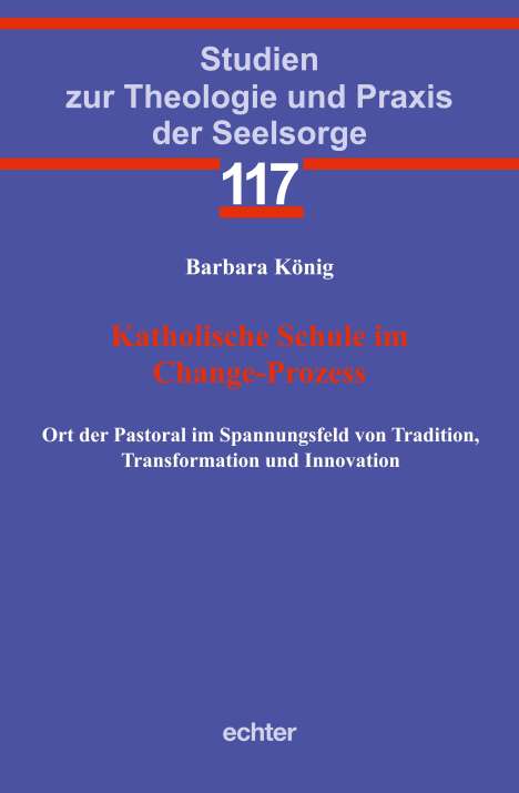 Barbara König: Katholische Schule im Change-Prozess, Buch