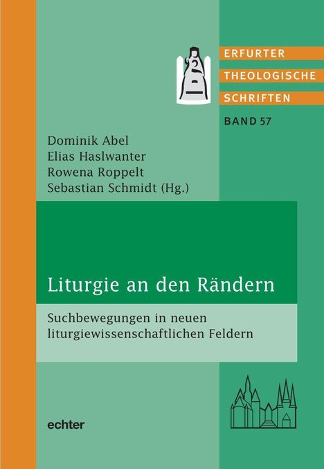 Buchtitel: "Liturgie an den Rändern". Autoren: Dominik Abel, Elias Haslwanter. Grünes Cover mit stilisiertem Kirchenlogo.