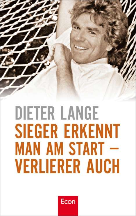 Dieter Lange: Lange, D: Sieger erkennt man am Start, Buch