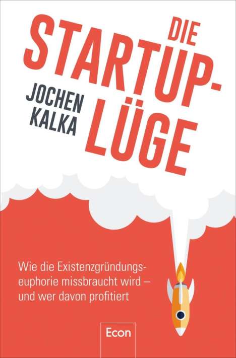 Jochen Kalka: Die StartUp-Lüge, Buch