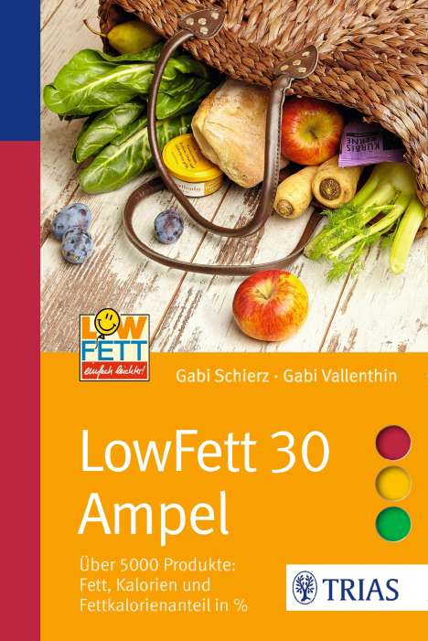 Gabi Schierz: LowFett 30 Ampel, Buch