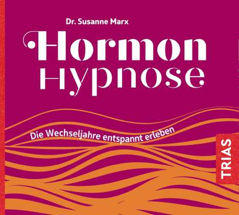 Susanne Marx: Hormon-Hypnose (Hörbuch), CD