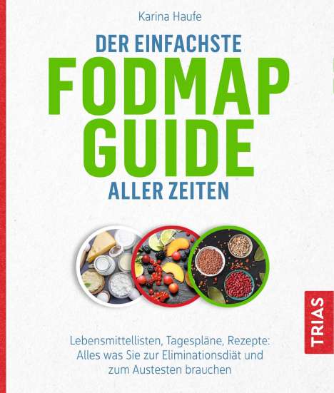 Karina Haufe: Der einfachste FODMAP-Guide aller Zeiten, Buch