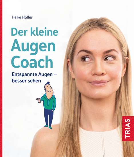 Heike Höfler: Der kleine Augen-Coach, Buch