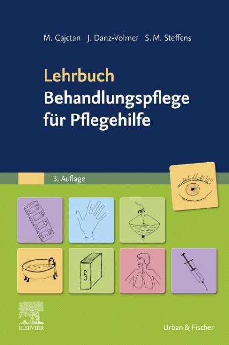 Martina Cajetan: Lehrbuch Behandlungspflege für Pflegehelfer, Buch