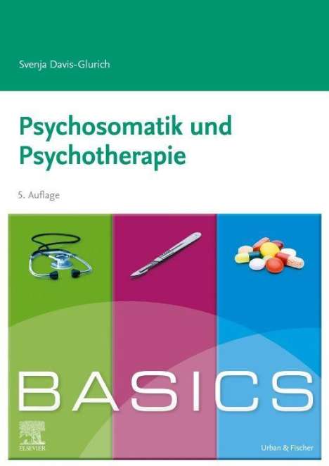 Svenja Davis-Glurich: BASICS Psychosomatik und Psychotherapie, Buch
