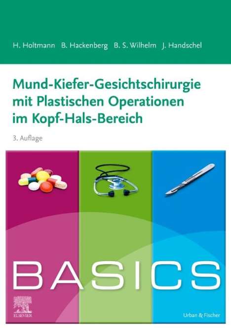Henrik Holtmann: BASICS Mund-Kiefer-Gesichtschirurgie mit Plastischen Operationen im Kopf-Hals-Bereich, Buch