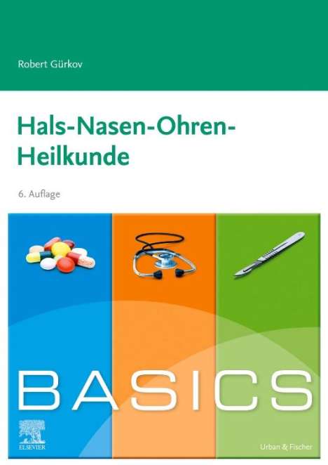 Robert Gürkov: BASICS Hals-Nasen-Ohren-Heilkunde, Buch