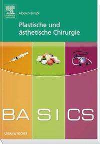 Alperen Bingöl: Bingöl, A: BASICS Plastische und ästhetische Chirurgie, Buch