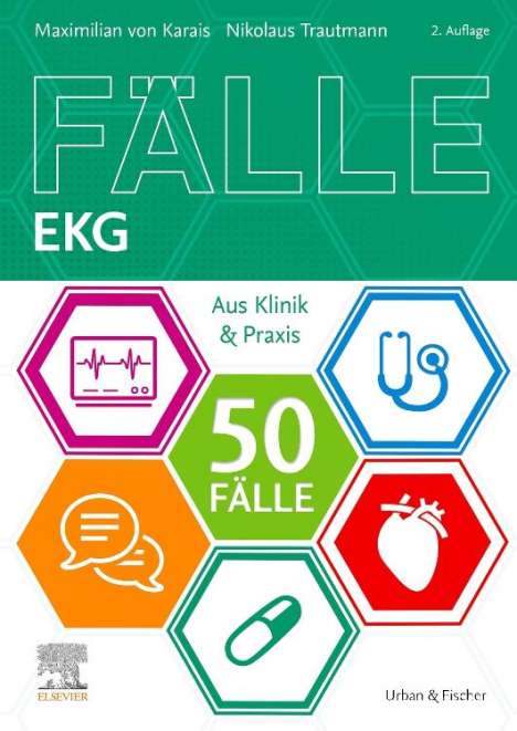 Maximilian von Karais: 50 Fälle EKG, Buch