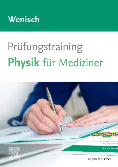 Thomas Wenisch: Prüfungstraining Physik für Mediziner, Buch