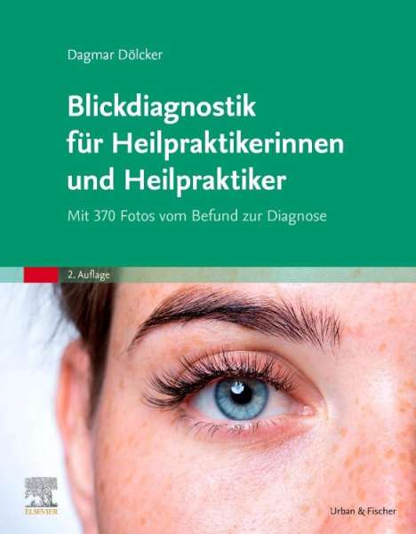 Dagmar Dölcker: Blickdiagnostik für Heilpraktikerinnen und Heilpraktiker, Buch