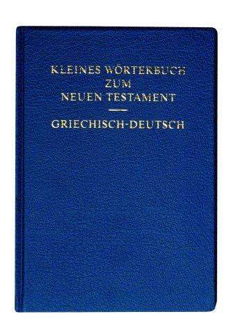Kleines Wörterbuch zum Neuen Testament - griechisch - deutsch, Buch