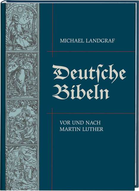 Michael Landgraf: Deutsche Bibeln, Buch