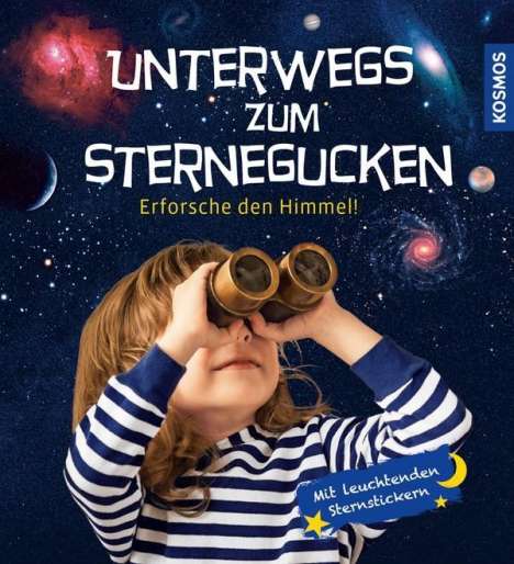 Justina Engelmann: Engelmann, J: Unterwegs zum Sternegucken, Buch