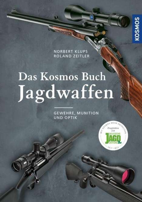 Norbert Klups: Das Kosmos Buch Jagdwaffen, Buch