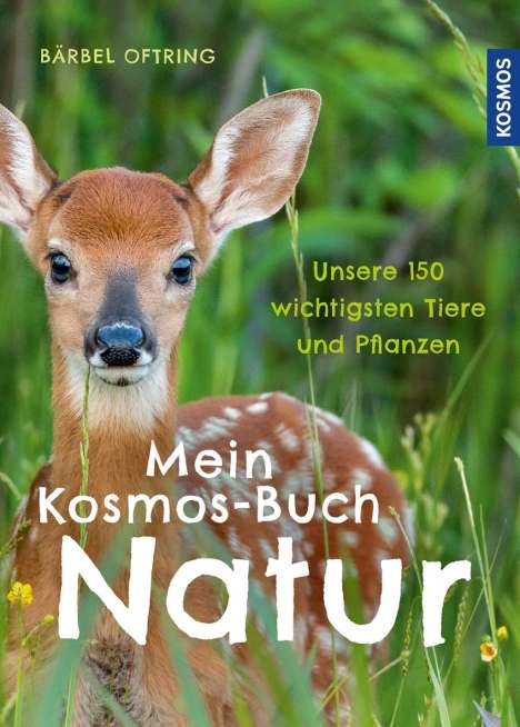 Bärbel Oftring: Oftring, B: Mein Kosmos-Buch Natur, Buch