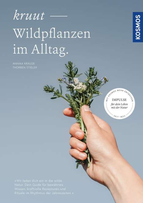 Annika Krause: Krause, A: Kruut - Wildpflanzen im Alltag, Buch
