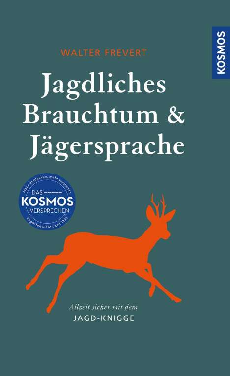 Walter Frevert: Jagdliches Brauchtum und Jägersprache, Buch
