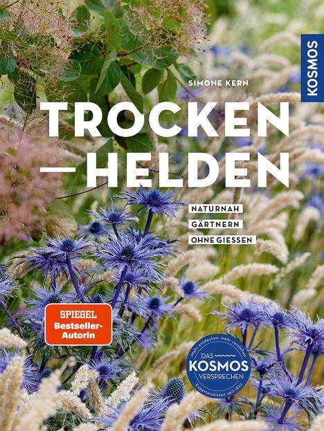 „TROCKENHELDEN: Naturnah gärtnern ohne gießen“. Blau-violette Blumen, grünes Blattwerk, Kosmos-Logo.