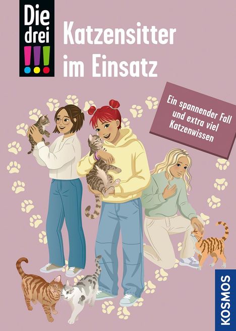 Text: "Die drei !!!, Katzensitter im Einsatz, Ein spannender Fall und extra viel Katzenwissen." Drei Mädchen mit Katzen.
