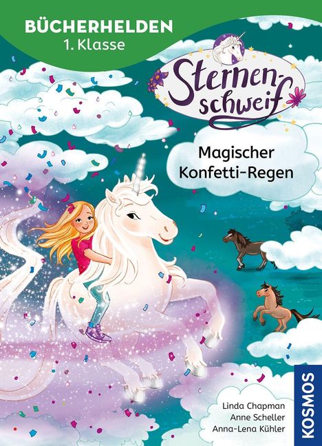 „BÜCHERHELDEN 1. Klasse“, „Sternenschweif“, „Magischer Konfetti-Regen“. Ein Mädchen reitet auf einem Einhorn, umgeben von Konfetti.