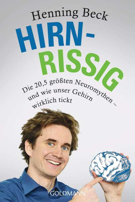 Henning Beck: Hirnrissig, Buch