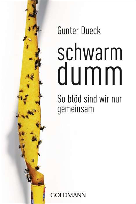 Gunter Dueck: Schwarmdumm, Buch