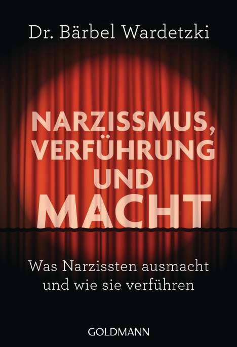 Bärbel Wardetzki: Narzissmus, Verführung und Macht, Buch