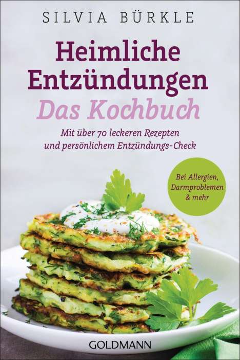 Silvia Bürkle: Heimliche Entzündungen - Das Kochbuch, Buch
