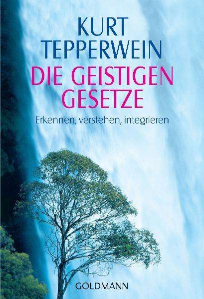 Kurt Tepperwein: Die Geistigen Gesetze, Buch
