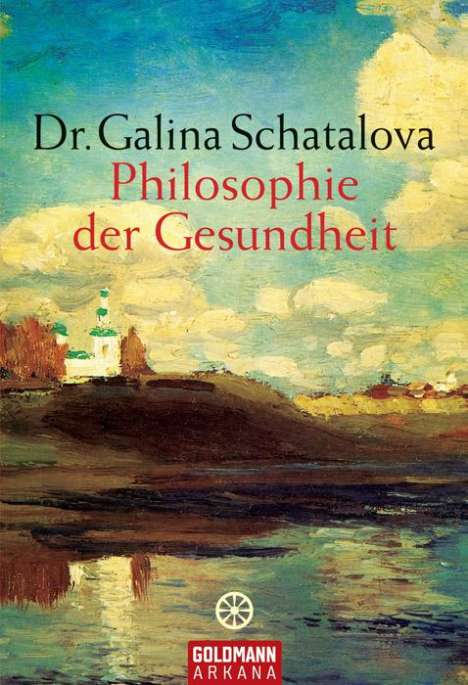 Galina Schatalova: Philosophie der Gesundheit, Buch
