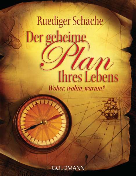 Ruediger Schache: Der geheime Plan Ihres Lebens, Buch