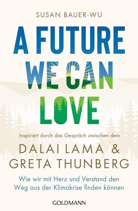 Susan Bauer-Wu: A Future We Can Love, Buch