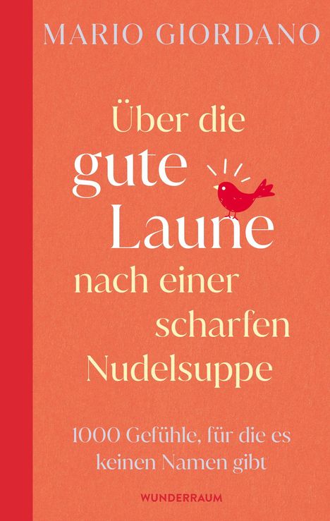 Text: "Über die gute Laune nach einer scharfen Nudelsuppe" von Mario Giordano. Roter Vogel-Illustration.