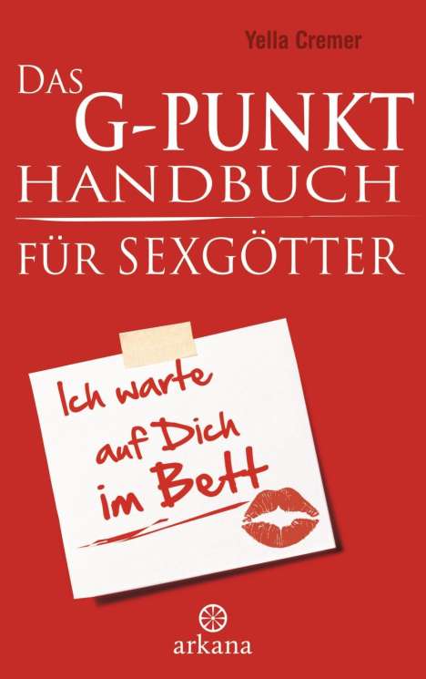 Yella Cremer: Cremer, Y: G-Punkt-Handbuch für Sexgötter, Buch