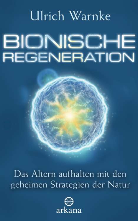 Ulrich Warnke: Bionische Regeneration, Buch