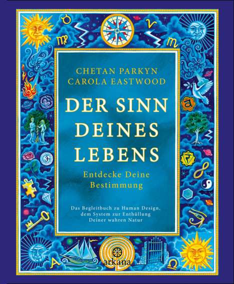Chetan Parkyn: Der Sinn Deines Lebens, Buch