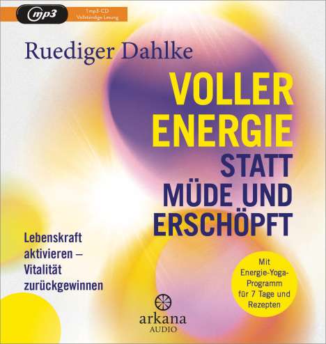 Ruediger Dahlke: Voller Energie statt müde und erschöpft, MP3-CD