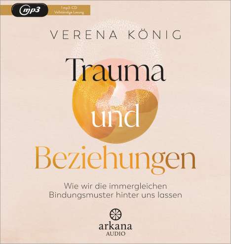 Verena König: Trauma und Beziehungen, MP3-CD