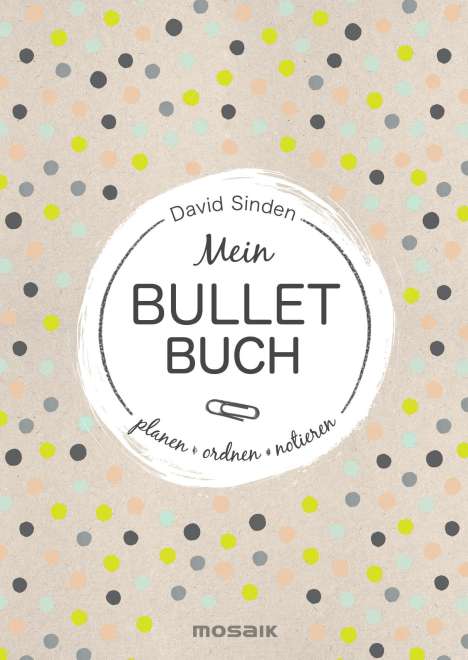 David Sinden: Sinden, D: Mein Bullet Buch., Buch