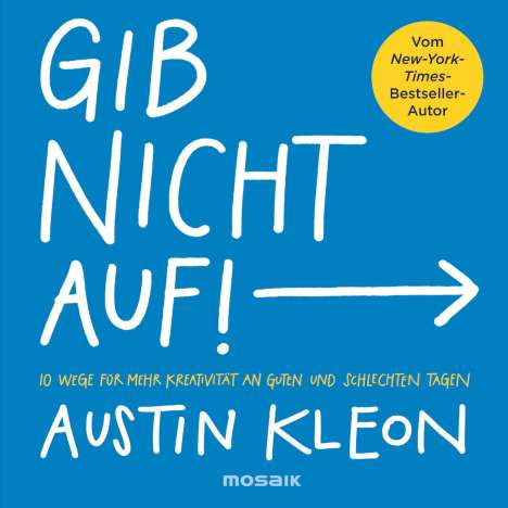 Austin Kleon: Gib nicht auf!, Buch