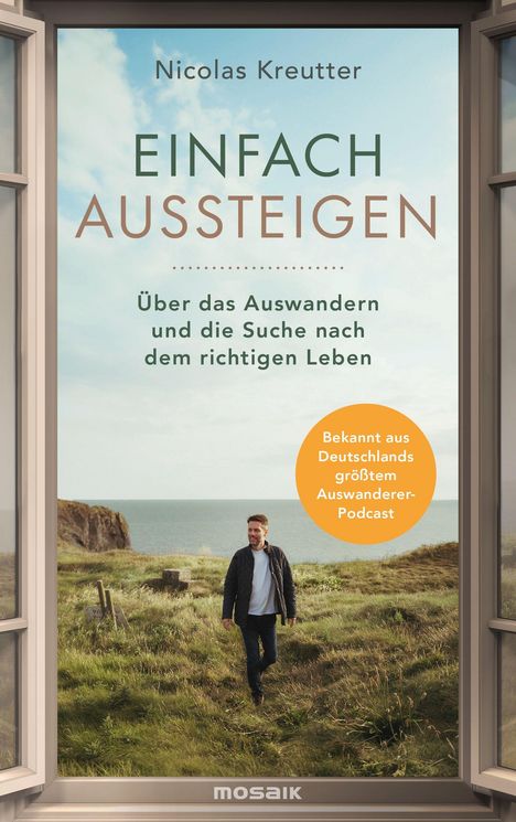 „Nicolas Kreutter: EINFACH AUSSTEIGEN - Über das Auswandern und die Suche nach dem richtigen Leben.“ Mann am Kliff.