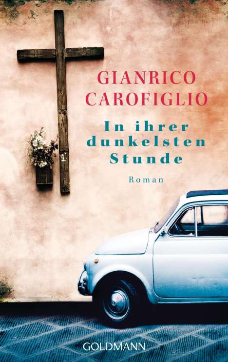 Gianrico Carofiglio: Carofiglio, G: In ihrer dunkelsten Stunde, Buch