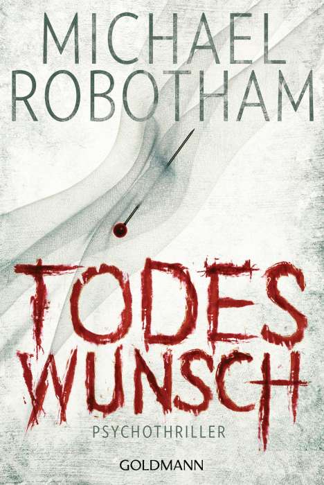Michael Robotham: Todeswunsch, Buch