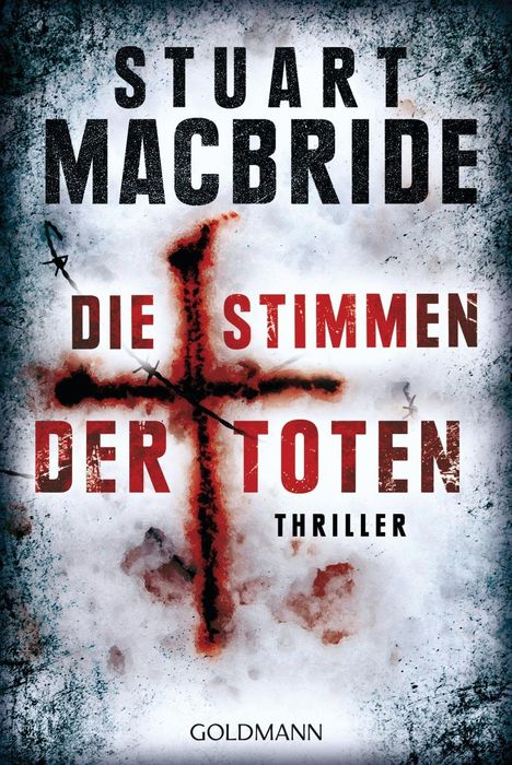 Stuart MacBride: MacBride, S: Stimmen der Toten, Buch